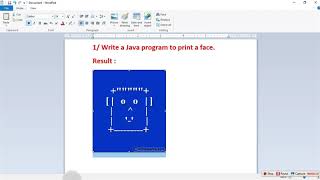 Write a Java program to print a face.មានលំហាត់អនុវត្តននៅខាងក្រោមVideo.