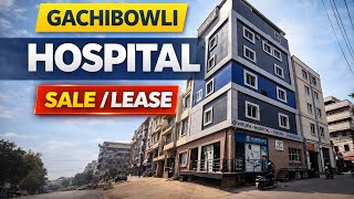 Inside a Running Hospital in Gachibowli Hyderabad | Sale / Lease Available
