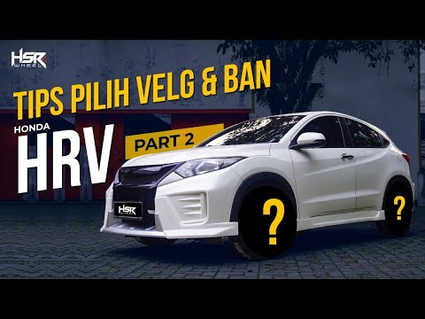 Tips Modifikasi Velg Dan Ban Honda HRV ( Episode 2) - City Of Rims