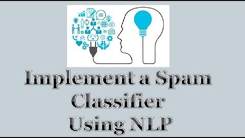 Implementing a Spam classifier in python| Natural Language Processing