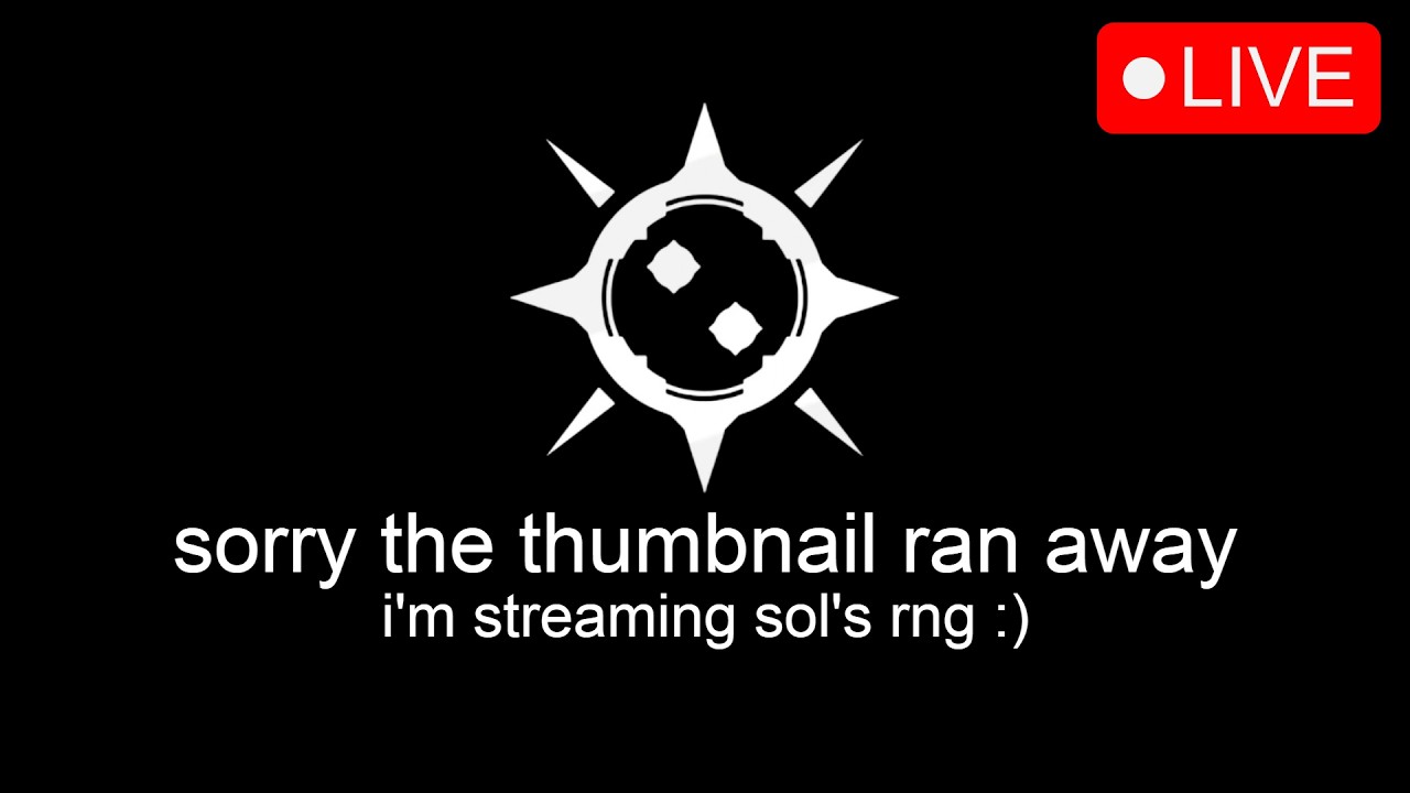 🔴 just chilling on sol's rng