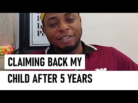 Claiming back my child after 5 years Claiming back my child after 5 years
