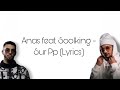 Anas feat. Soolking - Sur Pp (Lyrics)