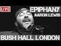 Aaron Lewis - Epiphany (Live & Acoustic) in [HD] @ Bush Hall, London 2011