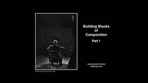 Part 1: Building Blocks of Composition for Photogr...