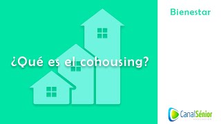 🏡 ¿Qué es el sénior cohousing? Descubre en qué consiste esta alternativa de vida en comunidad