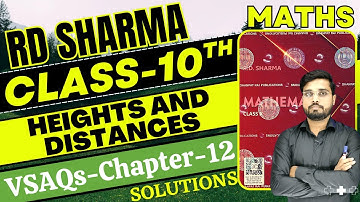 RD Sharma Class 10 Solution Chapter 12 || Height And Distances || VSAQs Chapter 12 || Let