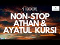 ATHAN AYATUL KURSI REPEATED POWERFUL SELF RUQYA AND FOR HOME 