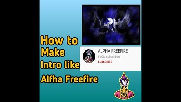 How to make intro like Alpha Freefire || Make gaming intro || Intro like Alpha Freefire ||