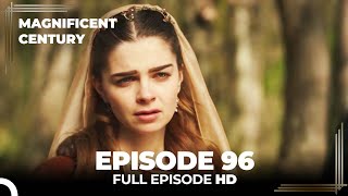 Magnificent Century Episode 96 | English Subtitle HD