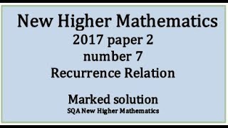 2018 SQA Higher Mathematics Paper 2: 7 Recurrence Relation