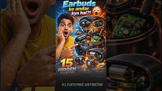 Earbuds ke andar kya hai? 😲 | 15 Hidden Parts Revealed 🎧 | Parts Details