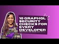 Top 10 GraphQL Security Checks for Every Developer - Ankita Gupta, Ankush Jain - Akto.io