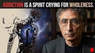 Full GABOR MATE : You Can’t Heal Addiction Until You Face This Inner Truth | News