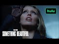 Something Beautiful by Miley Cyrus | Official Trailer | Hulu