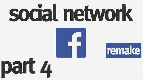 How to Make a Social Network from Scratch: Part 4 - Creating the Menu (remake)