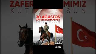30 Ağustos Zafer Bayramı Kutlu Olsun Atatürk Ve Büyük Zafer Coşkusu