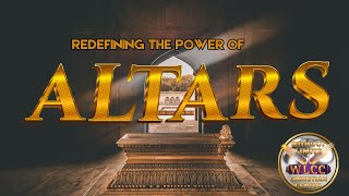 Redefining The Power Of | Altars | Part 4 | Apostle Dr.Stacy Williams