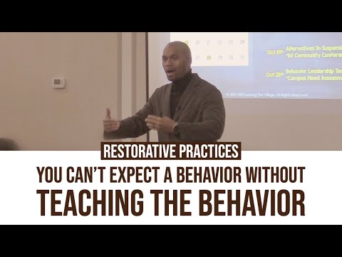 Restorative Practices: You Can't Expect a Behavior Without Teaching The Behavior