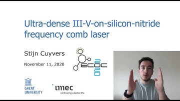 ECOC 2020 - Ultradense III-V-on-silicon-nitride frequency comb laser - Stijn Cuyvers