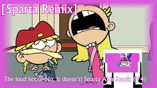 The Loud House No, It Doesnt Sparta Altis Remix V4