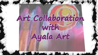 Collaboration with Ayala Art - Part 2 - Finished mixed media canvas