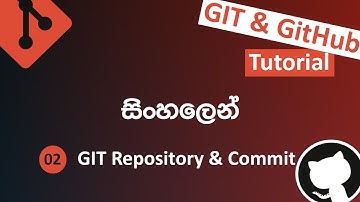 GIT Repository and Commit | GIT and GitHub for Beginners in Sinhala | DevTubes