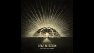 Deaf Election - Riding The Storm