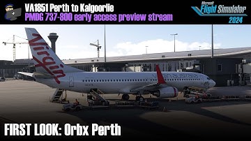 PREVIEW: PMDG 737-800 | MSFS 2024 | VA1851 Perth - Kalgoorlie | VATSIM