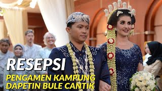 RESEPSI NIKAH ADAT JAWA ISTRI BULE CANTIK | MANTEN BELANDA | Resepsi Tess & Tom