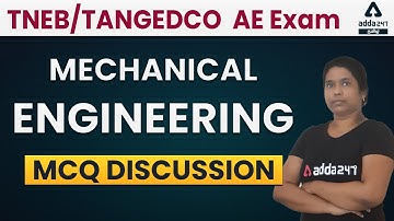 TANGEDCO/TNEB AE EXAM - MECHANICAL ENGINEERING MCQ DISCUSSION | Adda247 Tamil