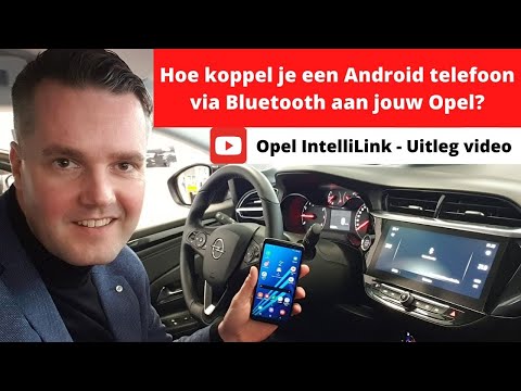 Hoe koppel je een Android telefoon via Bluetooth aan jouw Opel? - Uitleg video