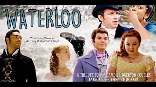 Bridgerton Couples - Waterloo [S1-S3]