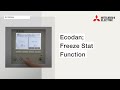 How to use the freeze stat function on ecodan  mitsubishi electric