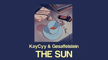 KayCyy - THE SUN (Prod. Gesaffelstein) Lyrics