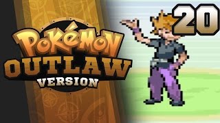 WHO IS CJ!??! - Pokemon Outlaw Version Nuzlocke Part 20 GBA ROM Hack