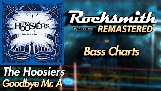 The Hoosiers - Goodbye Mr A | Rocksmith® 2014 Edition | Bass Chart