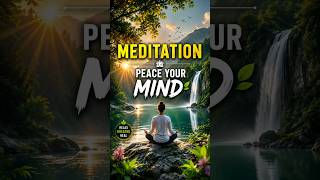 #NatureMeditation #MeditationShorts #PeacefulMind #RelaxingNature #Mindfulness #CalmMusic #peace