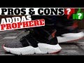 PROS & CONS - ADIDAS PROPHERE (REVIEW + ON FEET)