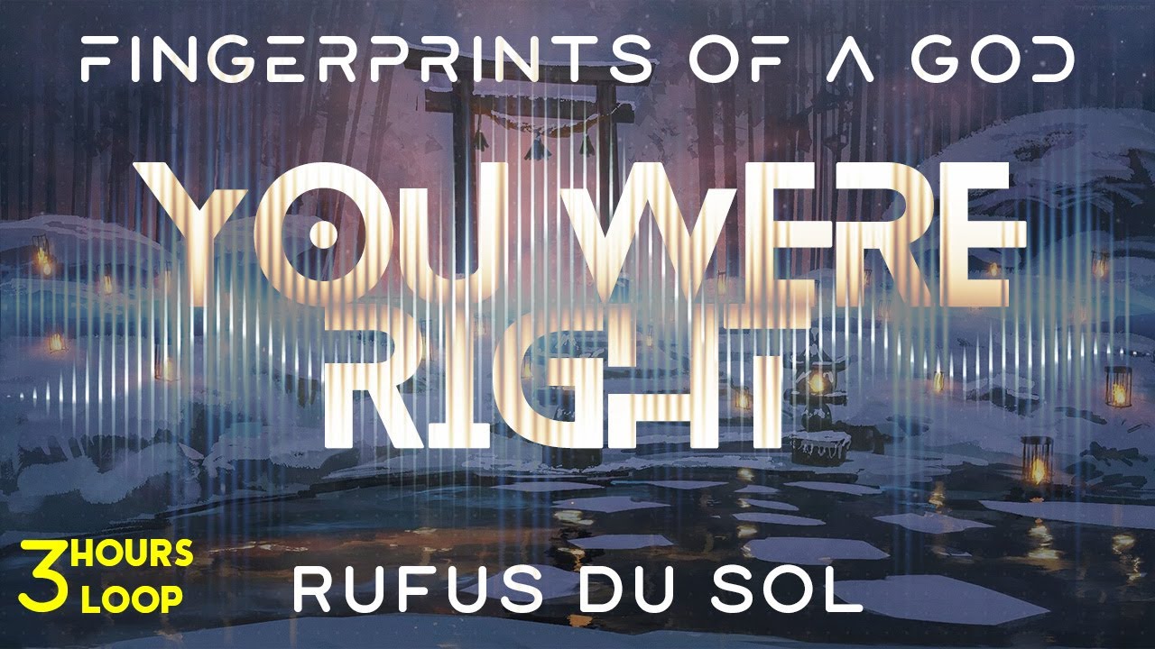 Rufus Du Sol You Were Right Slowed and Reverbed 3 Hours Endless