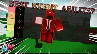 RANKING ALL EVENT ABILITIES | Ability Wars
