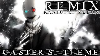 Undertale - Gaster Theme + Dark Darker Yet Darker [Zleun \u0026 Kaatu Remix]