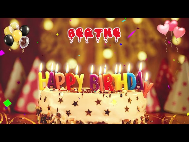 BERTHE Happy Birthday Song – Happy Birthday to You
