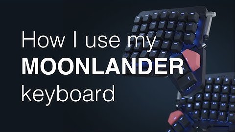 How I use my Moonlander keyboard