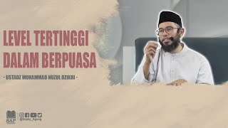 Download lagu LEVEL TERTINGGI DALAM BERPUASA | USTADZ MUHAMMAD NUZUL DZIKRI