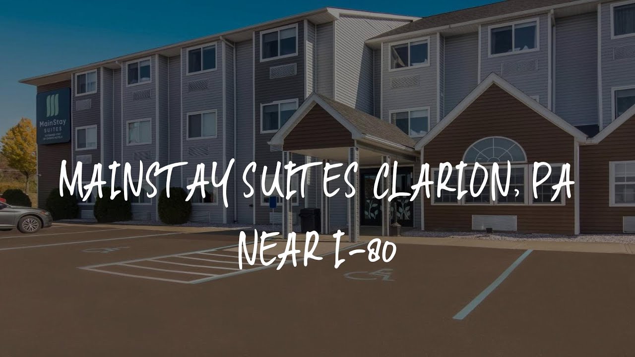 MainStay Suites Clarion, PA near I-80 Review - Clarion , United States of America