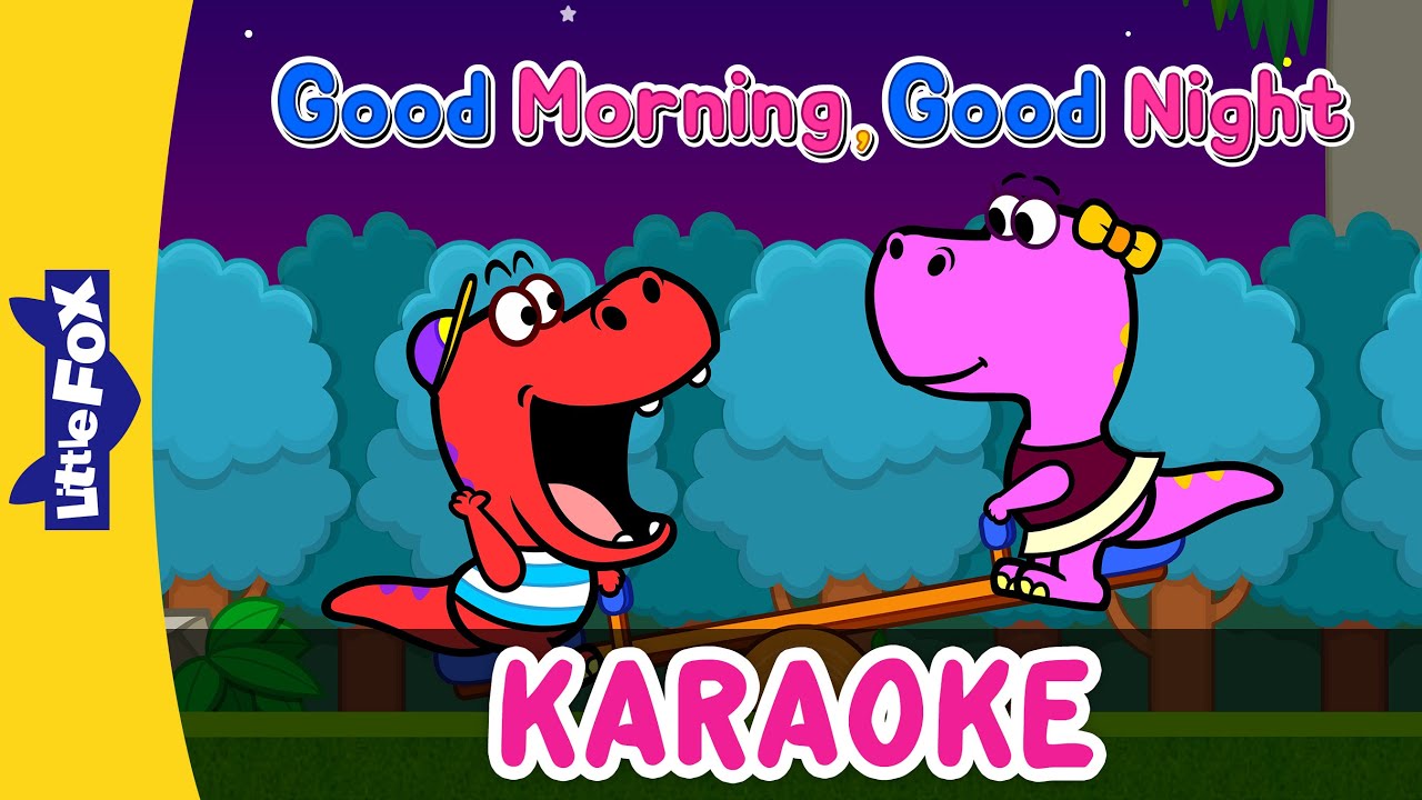 Good Morning, Good Night | Sing-Alongs | Karaoke Version | Full HD ...