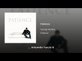 George Michael Patience Traducida Al Español