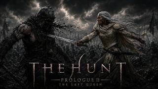 The Hunt - Prologue 2 - The Last Queen screenshot 1