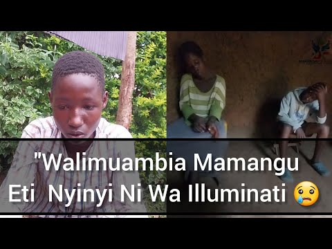 Waliambia Mamangu Awadanganye Eti Nimepata Usaidizi Eti Nyinyi Ni Watu Wa Illuminati Edwin